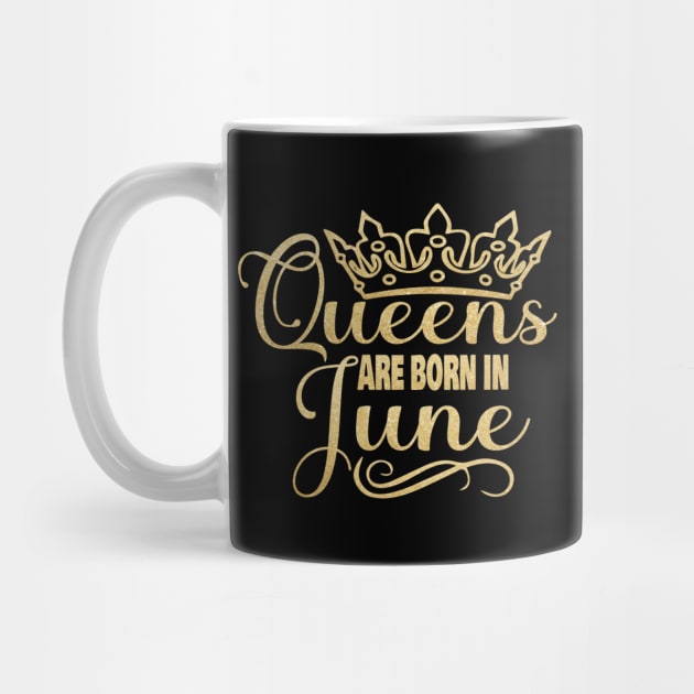 Queens are born in June by trendybestgift